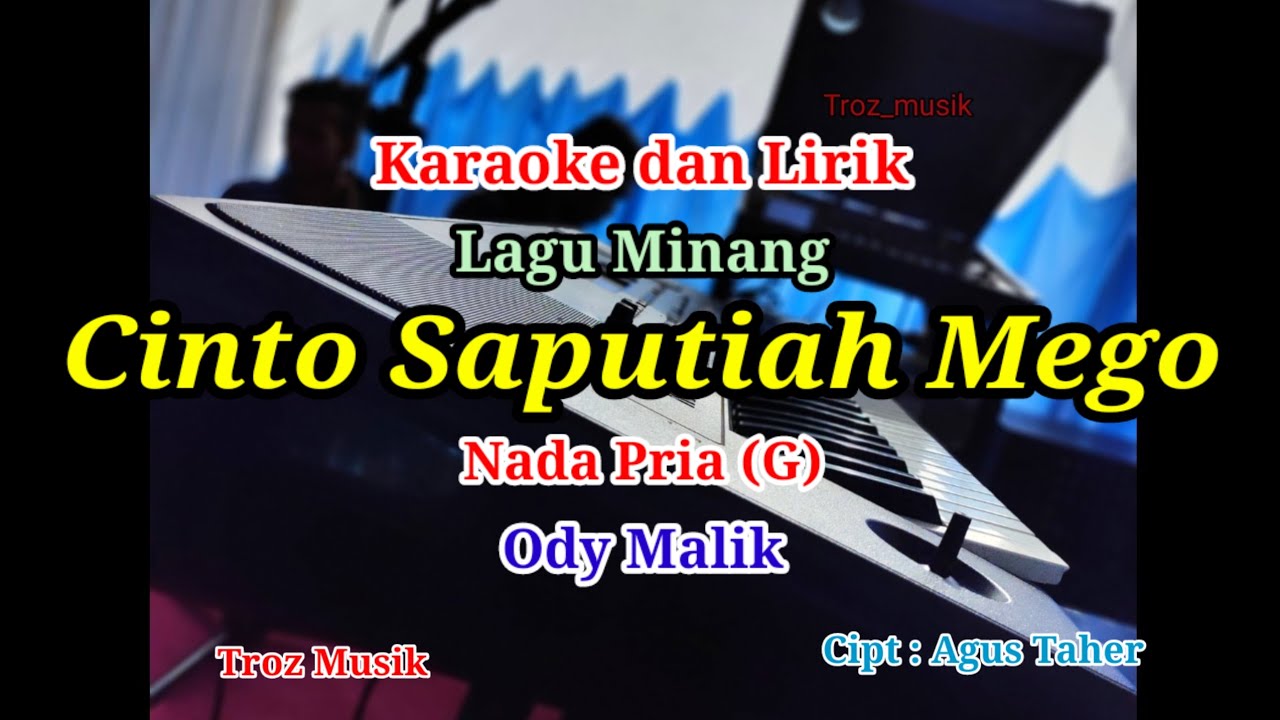 Karaoke Cinto Saputiah Mego Nada Pria (G) Ody Malik