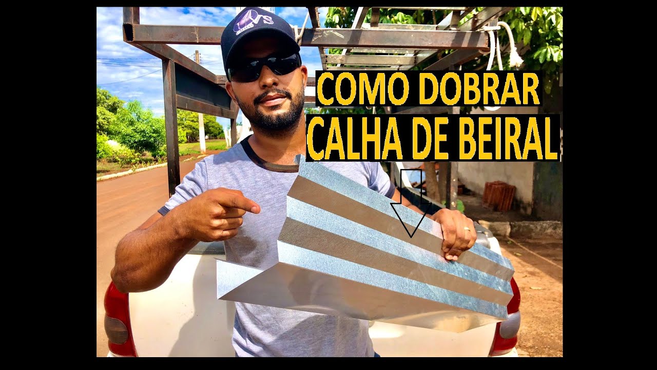 COMO DOBRAR CALHA DE BEIRAL