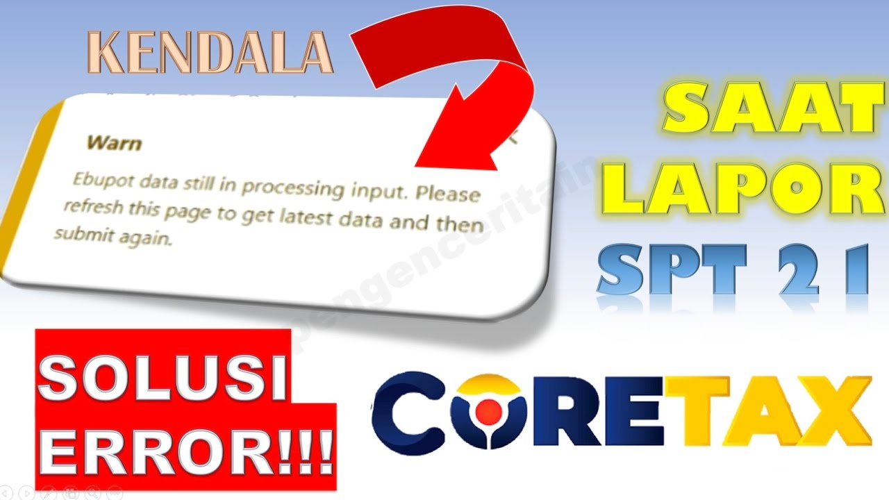 Solusi ebupot data still processing input #solusi #coretax #error #pajak