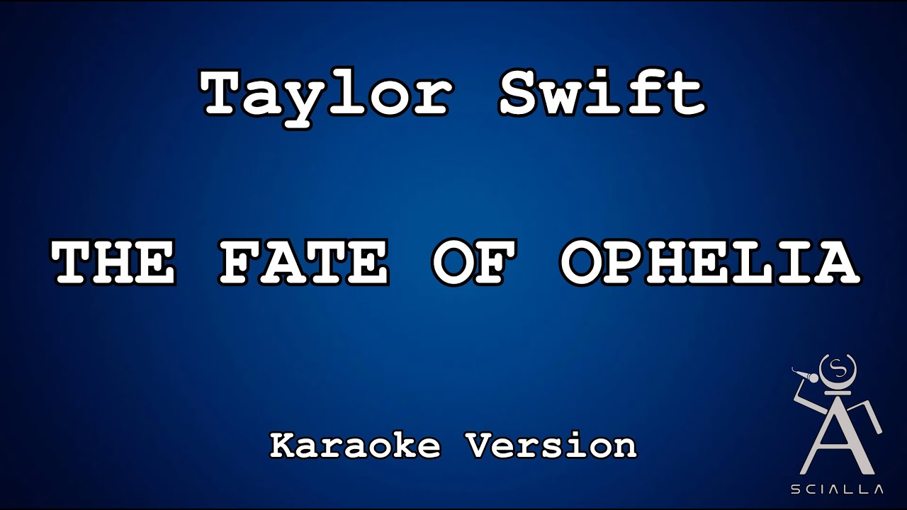 Taylor Swift - The Fate of Ophelia (KARAOKE)