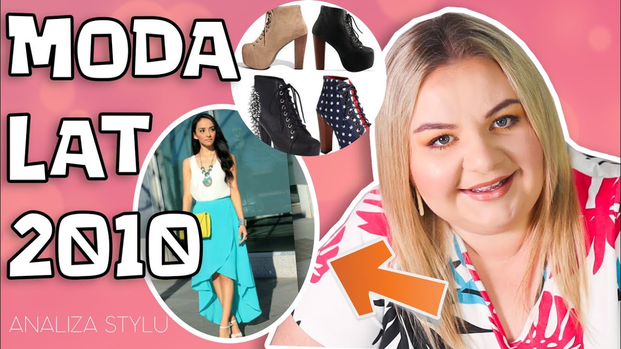 ⏳⏳ NIE CHCIAŁAM BYĆ MODNA I MODA LAT 2010 I ANALIZA STYLU I MADZIOF