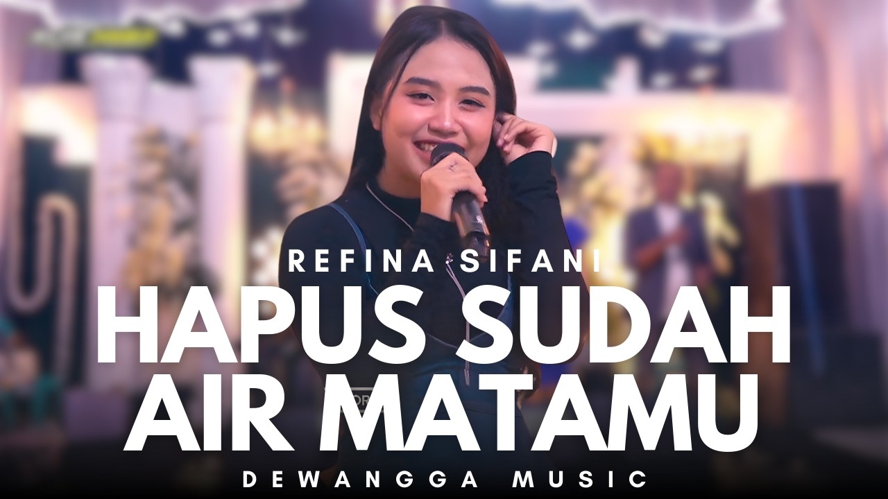 HAPUS SUDAH AIR MATAMU - REFINA SIFANI  - DEWANGGA MISIC || KALIPAN KALITIDU || ALFA MUDA BOJONEGORO