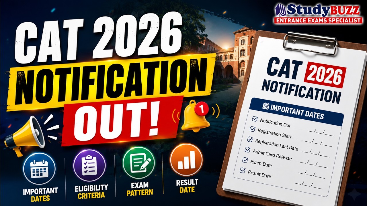Официальное уведомление CAT 2026 | Важные даты, ожидаемый формат экзамена, дата объявления резуль...
