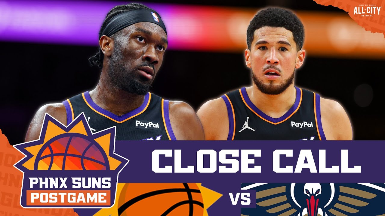 POSTGAME: Phoenix Suns, Devin Booker STAND STRONG vs Pelicans & Refs For CLOSE Win