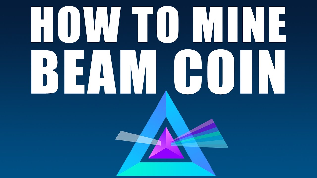 How to Mine Beam Coin (BEAM)