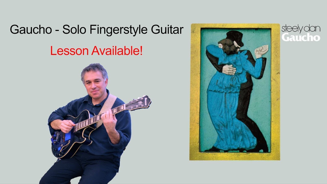 Gaucho, Steely Dan, fingerstyle guitar, lesson available