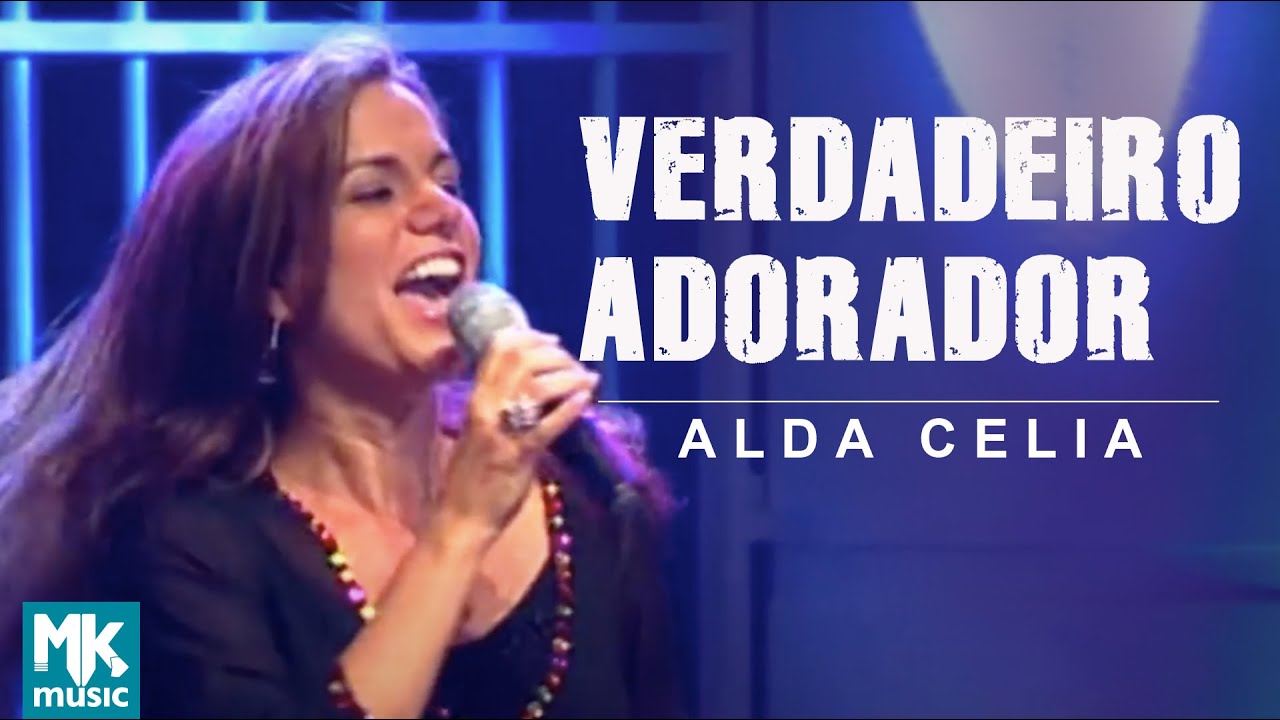 Alda Célia - Verdadeiro Adorador (Ao Vivo) DVD Explosão de Louvor