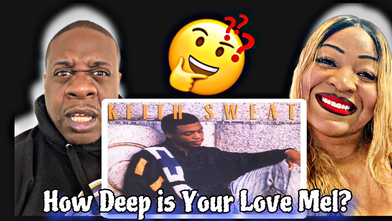 This Made Shawn Question My Love!!   Keith Sweat  - How Deep Is Your Love (Reaction)