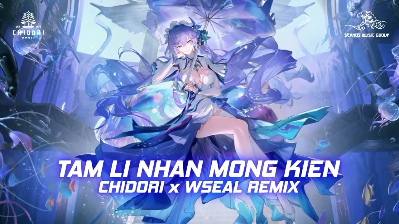 TÂM LÍ NHÂN MỘNG KIẾN - CHIDORI x WSEAL REMIX || SINGLE TRACK REMIX