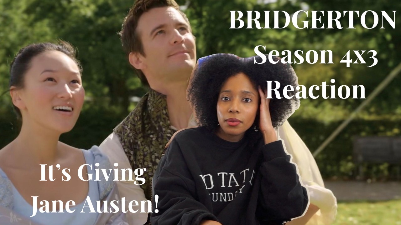 Bridgerton 4x03 reaction: it's giving Jane Austen!