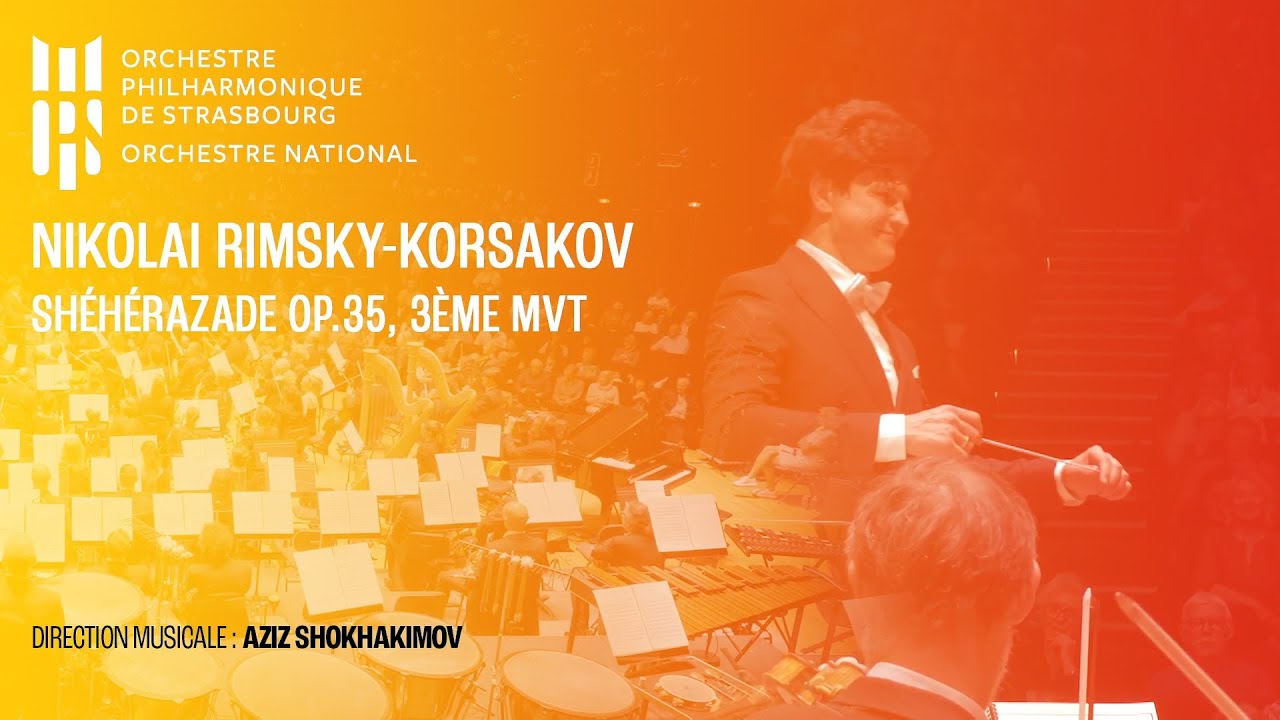 Shéhérazade, 3e mouvement (extrait) de Nikolaï Rimsky-Korsakov