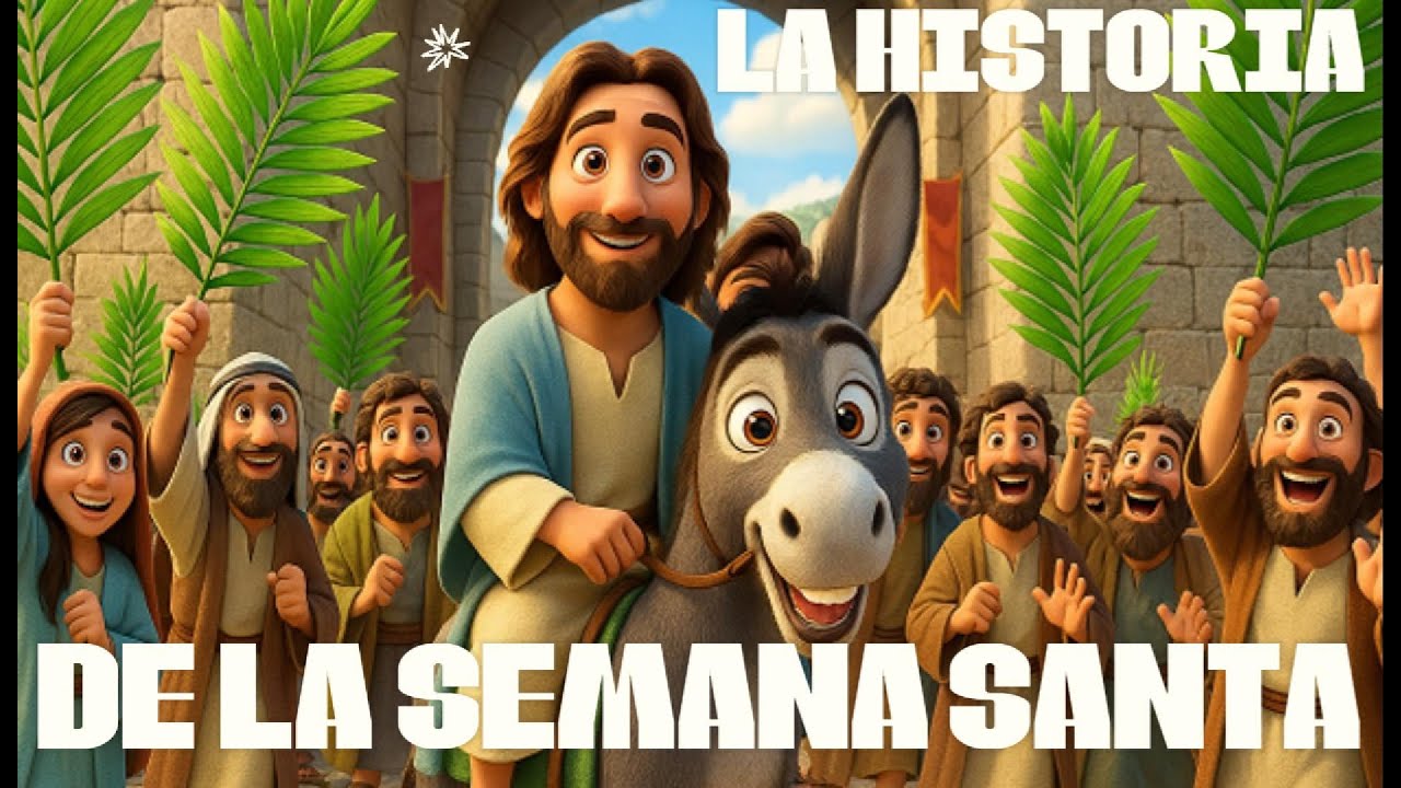 La Historia de la Semana Santa