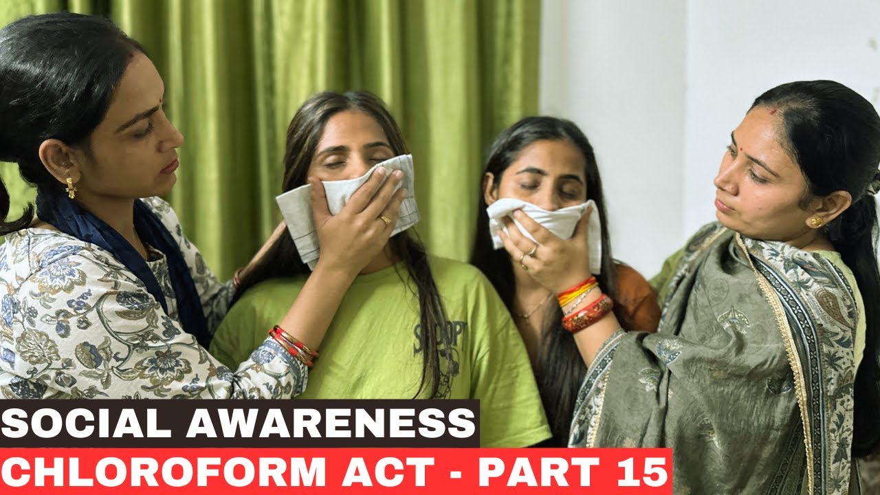 Social Awareness Chloroform Act -Part 15 | Chloroform Act Awareness #chloroformact #socialawareness