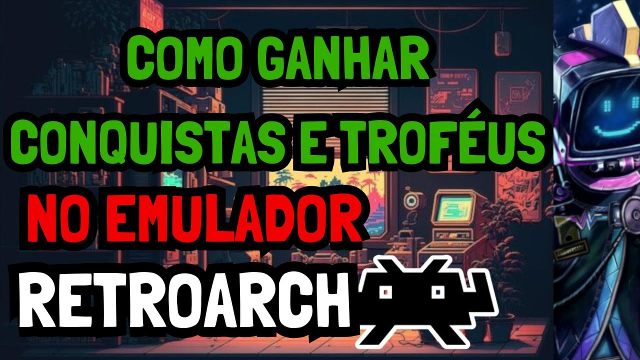 TUTORIAL | COMO GANHAR CONQUISTAS NO  RETROARCH | APRENDA USAR O RETROACHIEVEMENTS