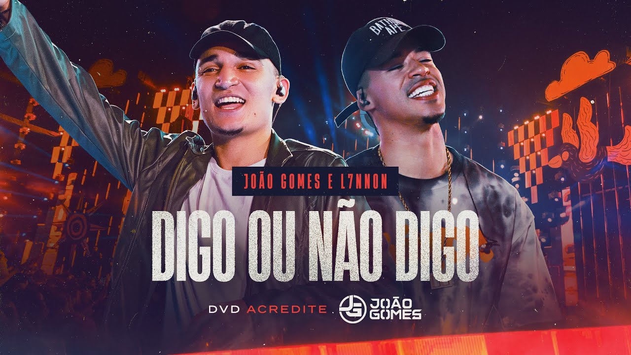 João Gomes Cantor - DIGO OU NÃO DIGO - João Gomes e @L7NNON1994 (DVD Acredite - Ao Vivo em Recife)