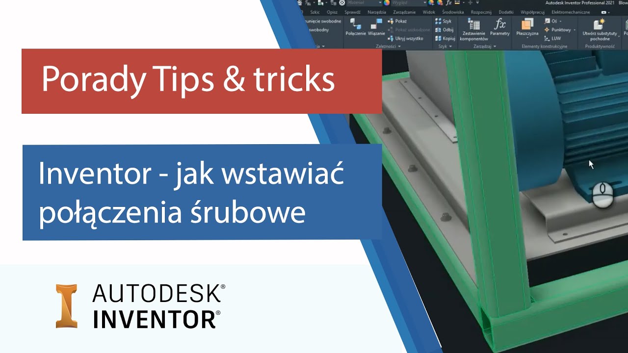 Jak w Autodesk Inventor wstawiać połączenia śrubowe? | Porady Tips & tricks
