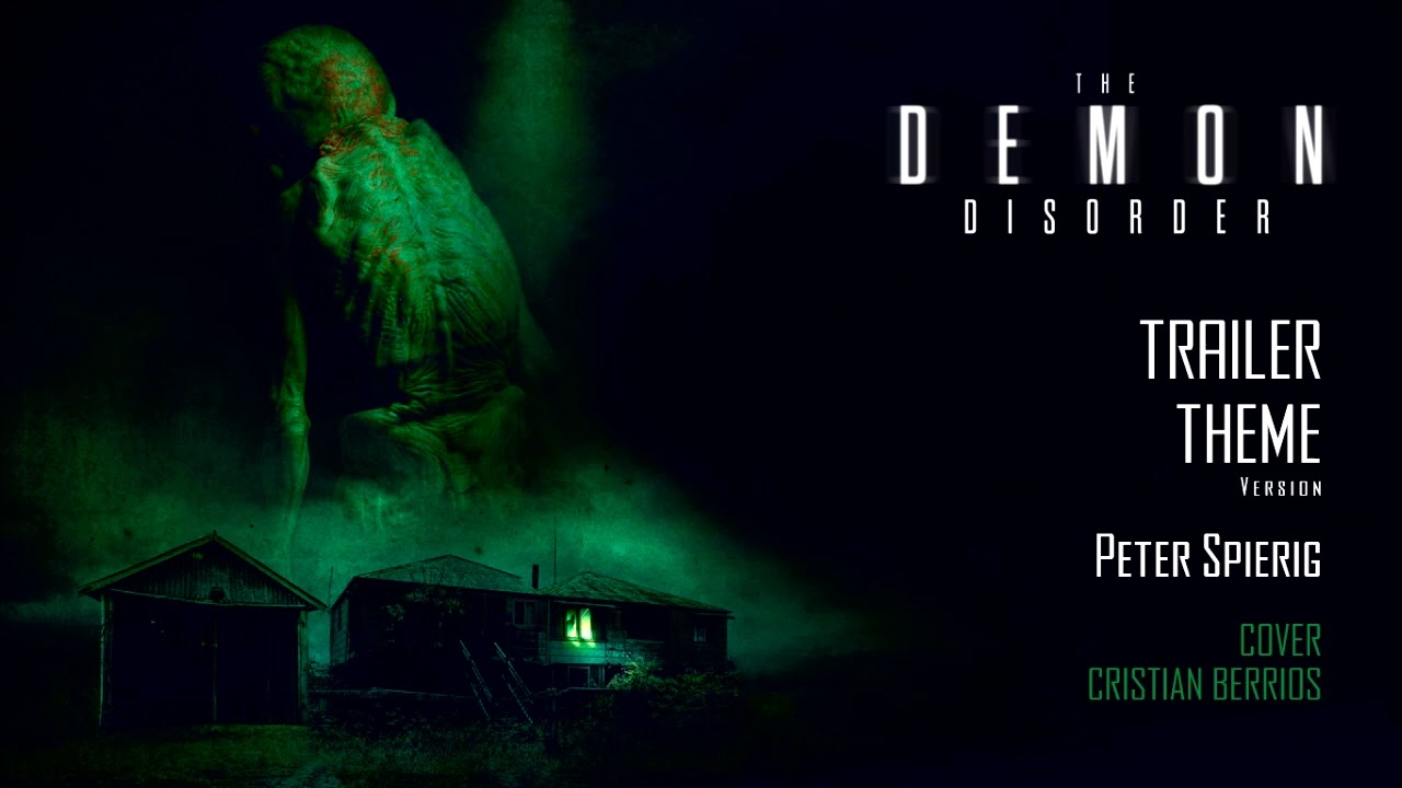 Peter Spierig - The Demon Disorder, Trailer Theme