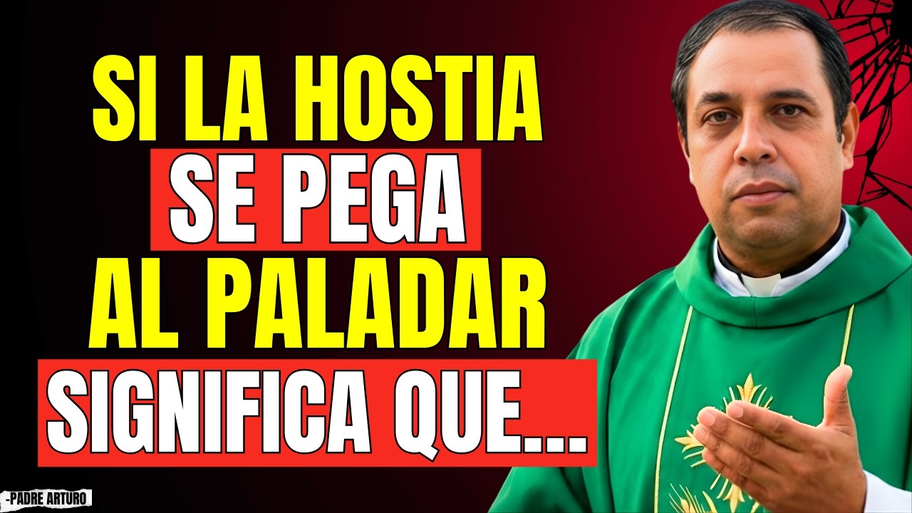 La Verdad Espiritual Detrás de la Hostia que Se Pega en la Boca | Padre Arturo Cornejo