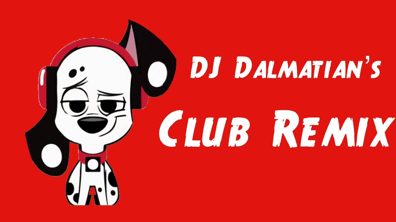 DJ Dalmatian’s Club Remix