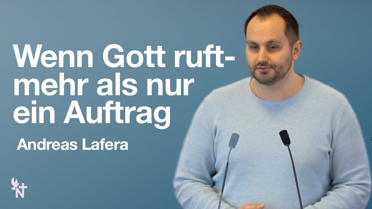 FECG Nasiräer - "Wenn Gott ruft - mehr als nur ein Auftrag" Andreas Lafera