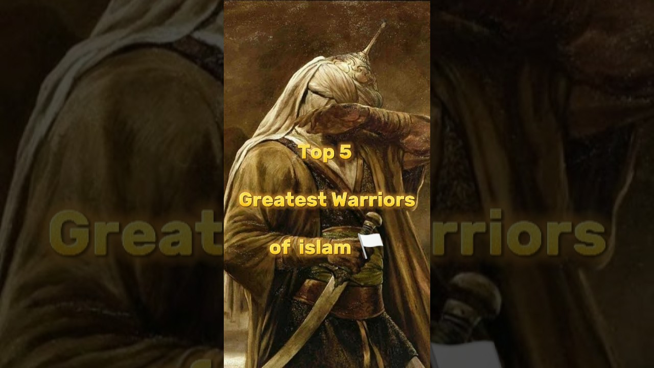 Top 5 Greatest warriors in islam 🤔🏳 #islam #warriors #islamicstatus #shorts