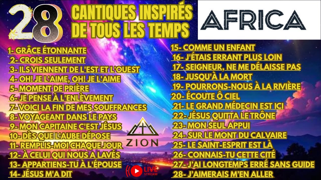 28 CANTIQUES DE ZION INSPIRÉS : LES CHANTS DE RÉVEIL LES PLUS ÉCOUTÉS EN AFRIQUE ⚡