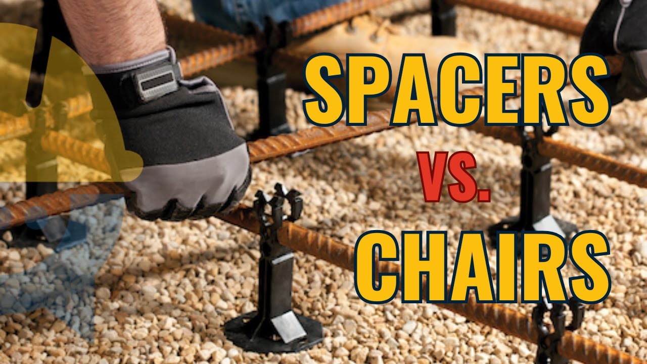 Spacers vs Chairs in Construction | Difference, Uses & Importance for Strong Concrete
