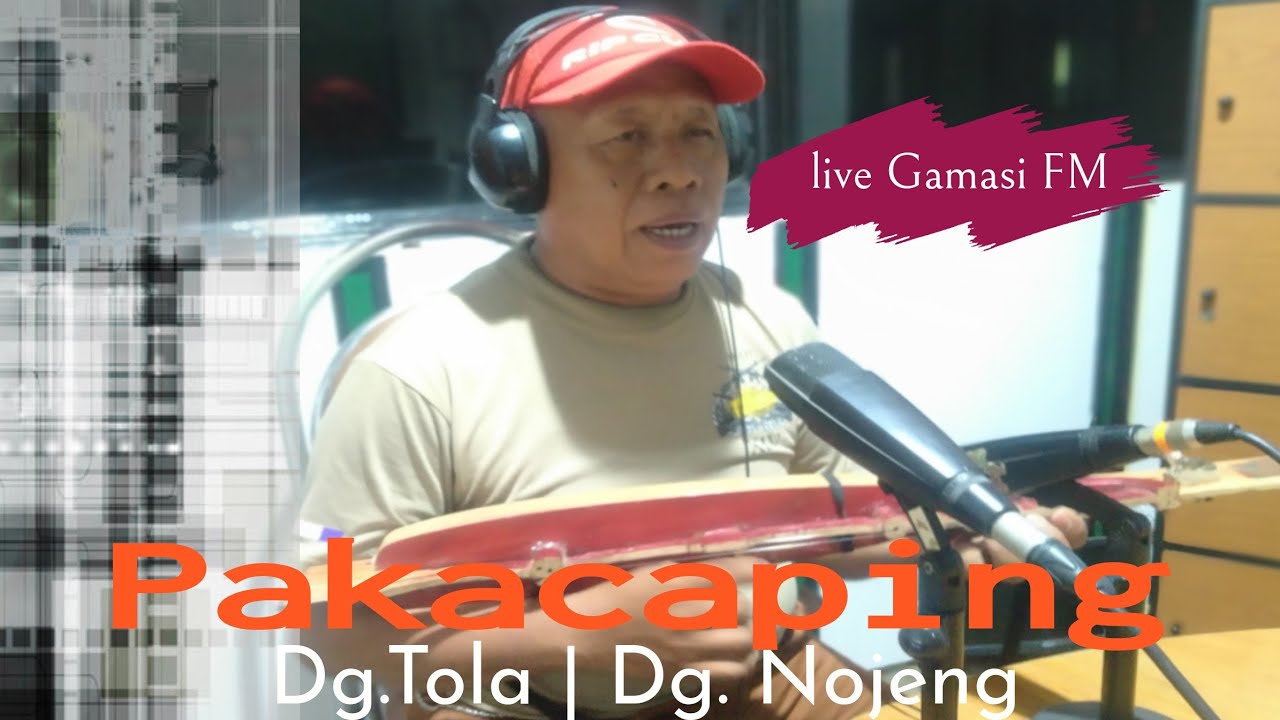 PAKACAPING - Dg.Tola | Dg. Nojeng