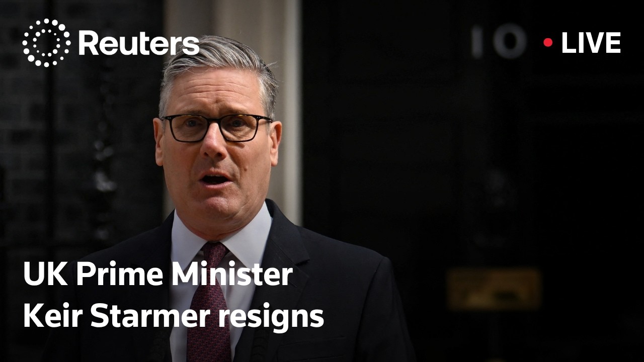 LIVE: UK Prime Minister Keir Starmer resigns