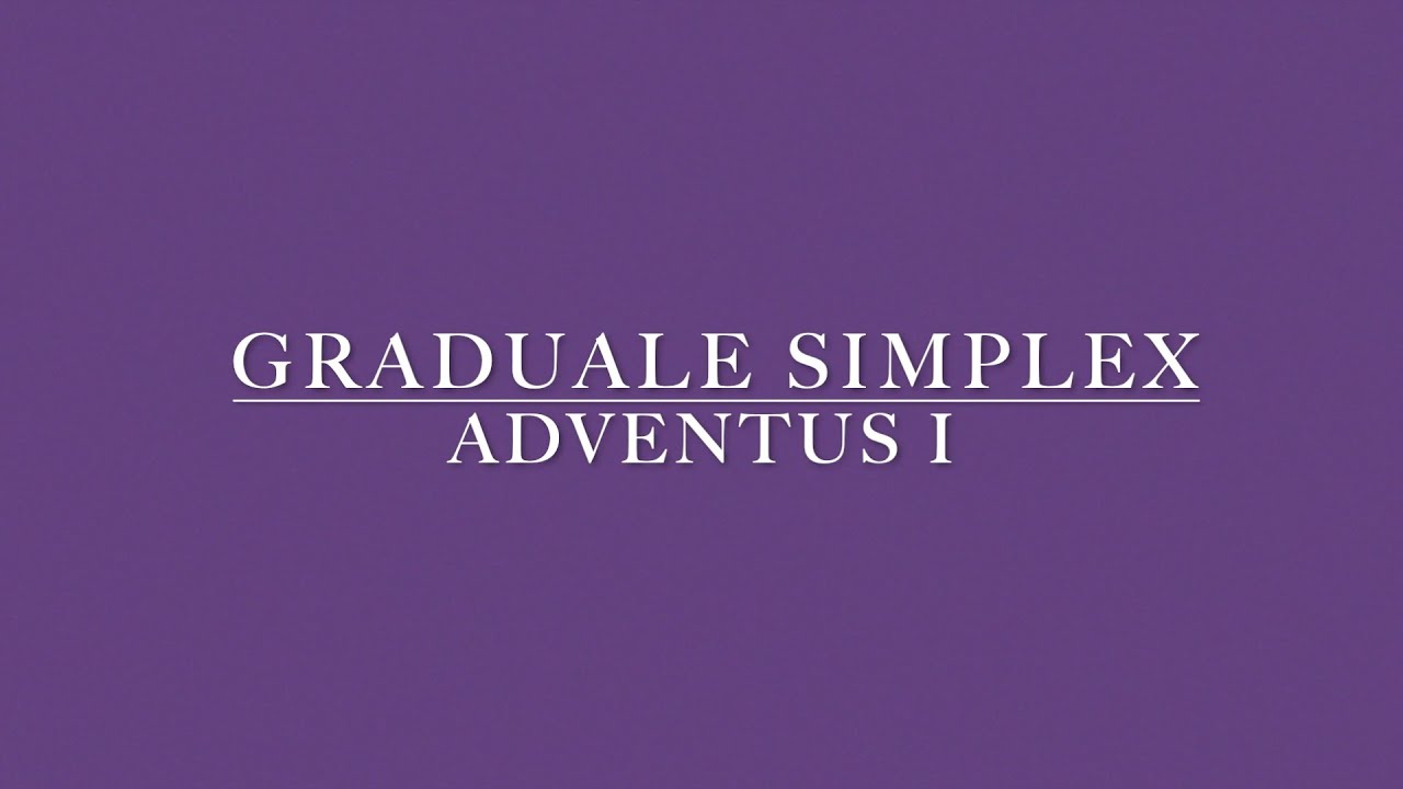 Graduale Simplex - Advent I