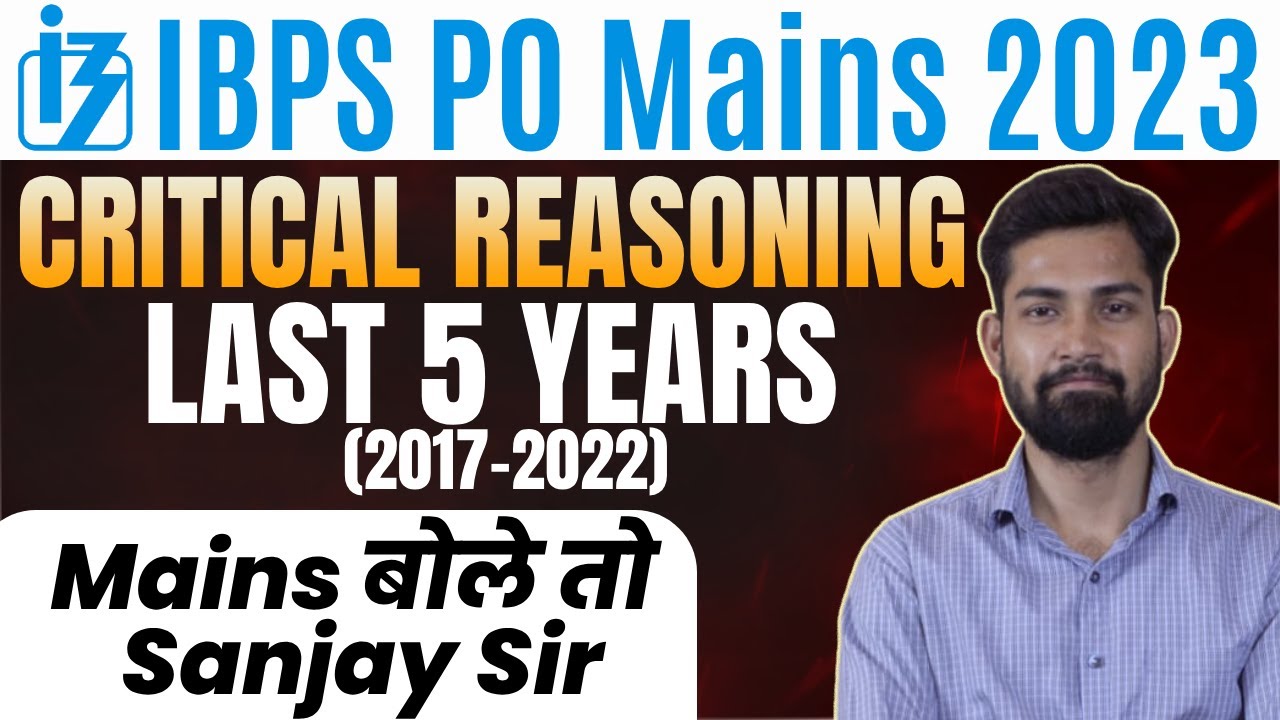 IBPS SBI PO Mains 2023 | Critical Reasoning | Art of Reasoning | Critical Reasoning by Sanjay Sir