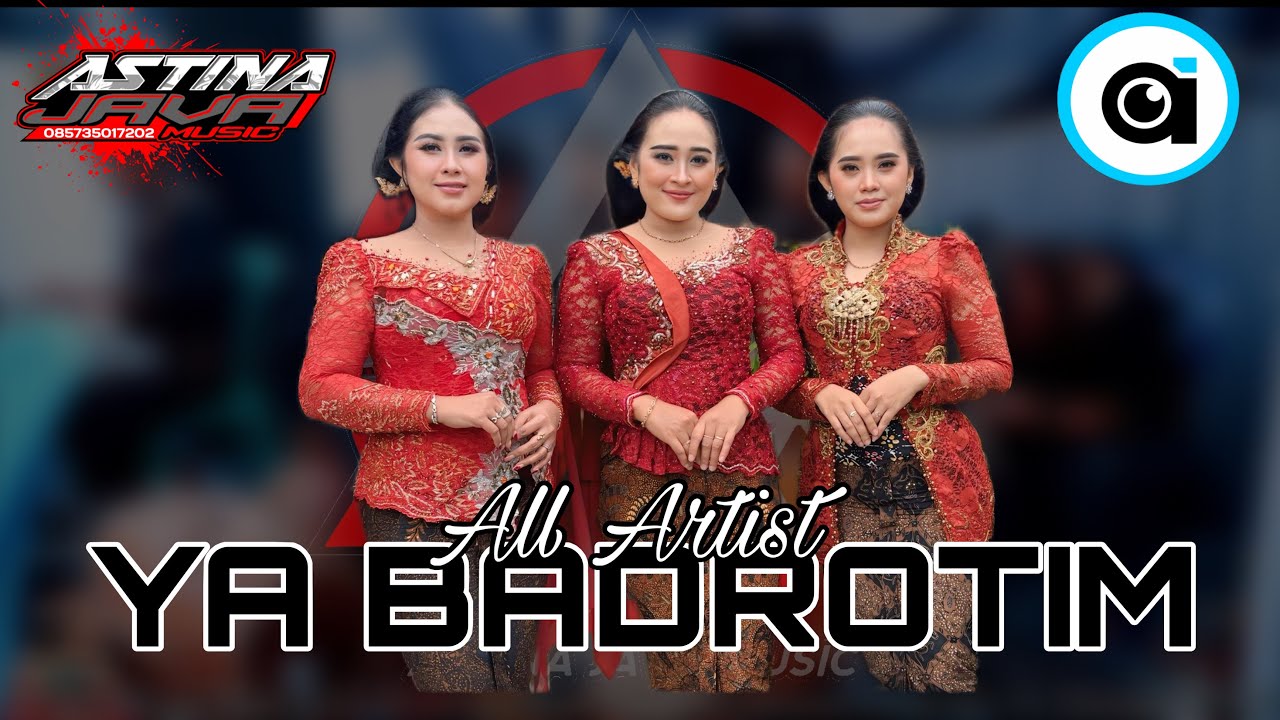 YA BADROTIM - All Artis // Astina Javamusik // Ai Creative Pro // Ciss Audio 