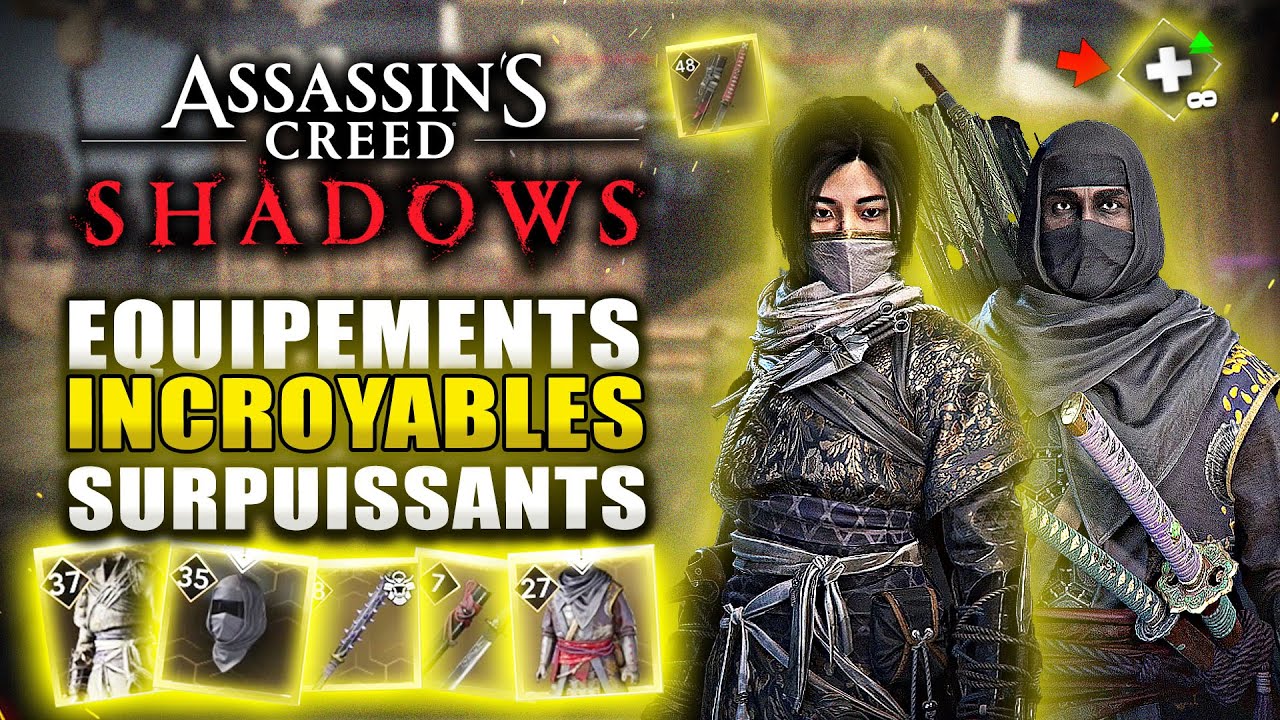 Assassin's Creed Shadows : Les Meilleurs EQUIPEMENTS SURPUISSANTS À débloquer RAPIDEMENT ! (Build)