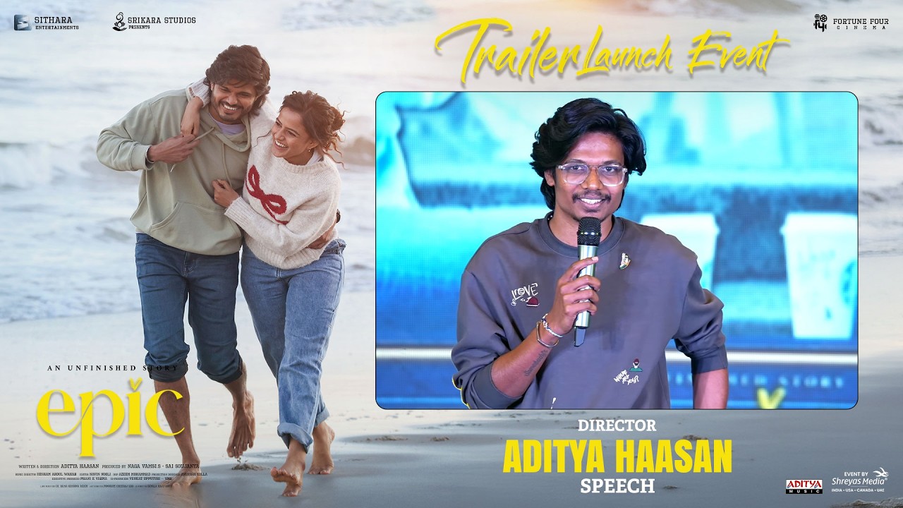 Director Aditya Haasan Speech at EPIC - First Semester Trailer Launch Event | Shreyas Media