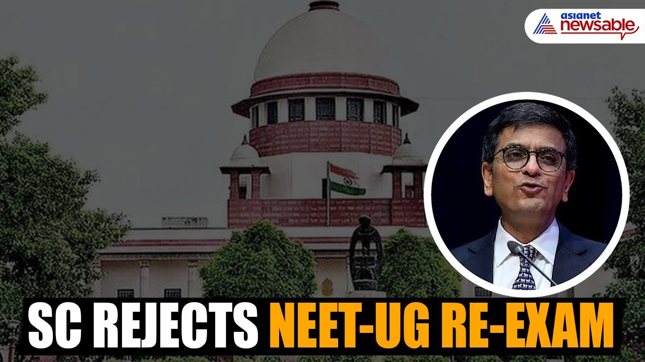 Supreme Court Rejects NEET-UG Re-Exam Demand Amid Paper Leak Controversy | Asianet Newsable