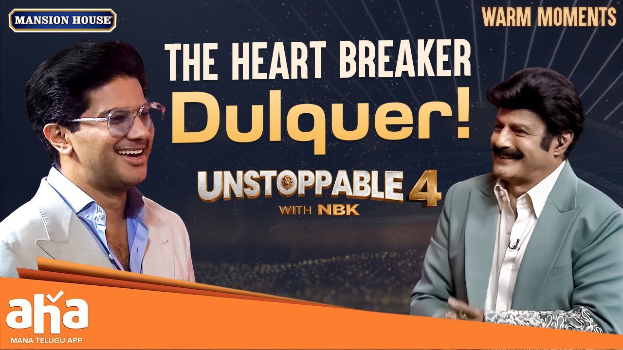 The Heartbreaker Dulquer Salmaan's Stunning Entry | Unstoppable With NBK | ahavideoIN
