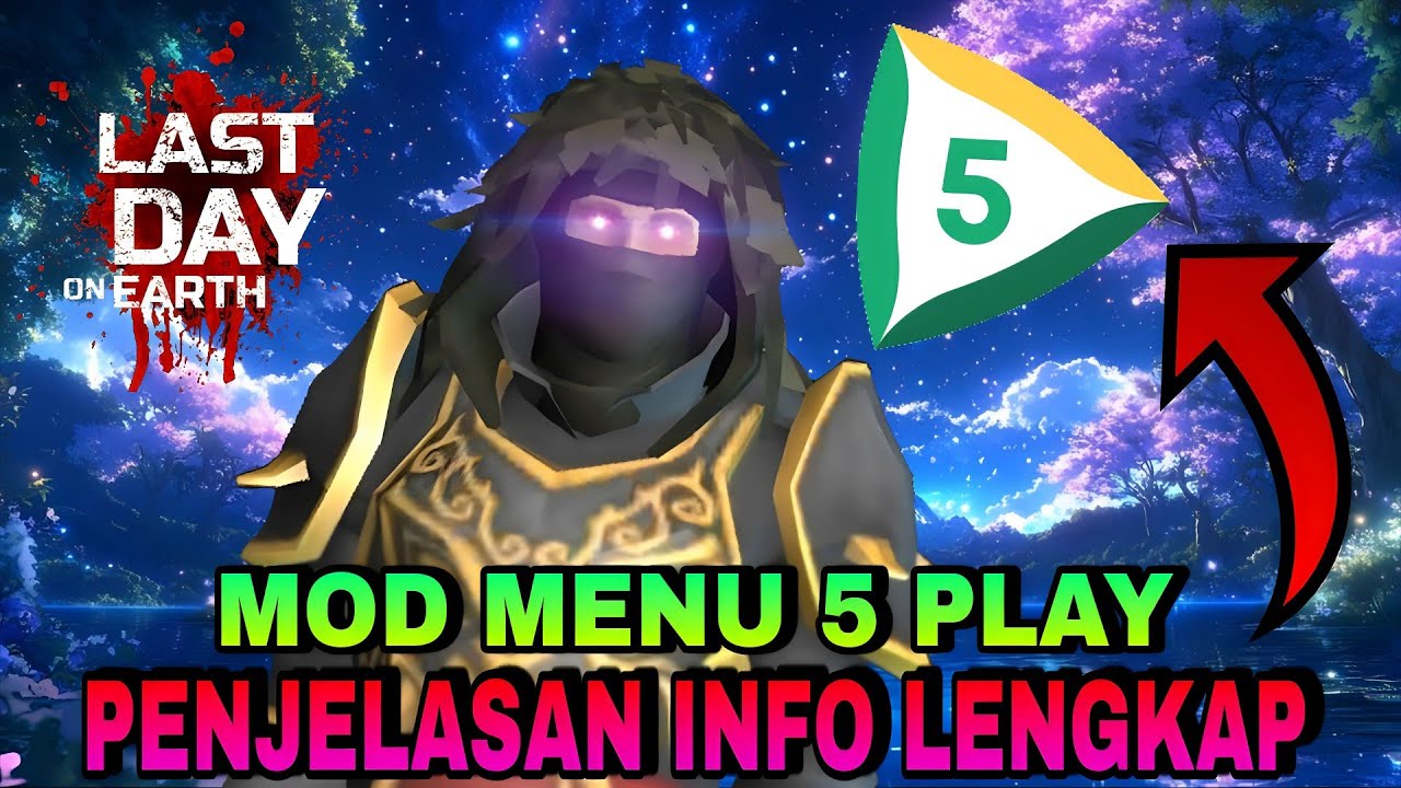 JELASKAN MOD MENU 5 PLAY || Last Day On Earth MOD MENU EXPLAIN || VIP PLAY ALL VERSION!