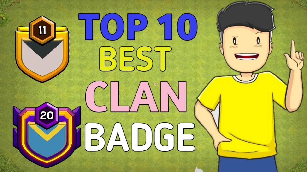 top 10 best clan badge in clash of clans.