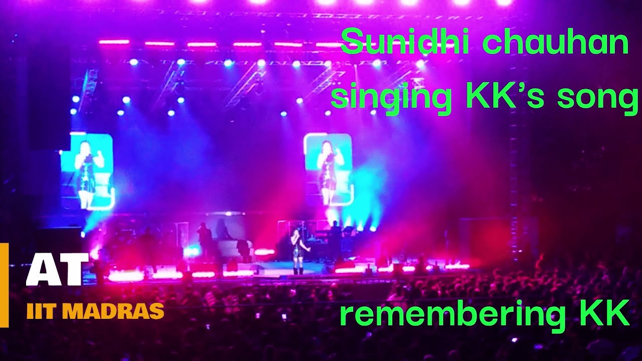 Tribute to KK by sunidhi chauhan At IIT Madras #kksongs #iitmadras #sunidhichauhan #kksong