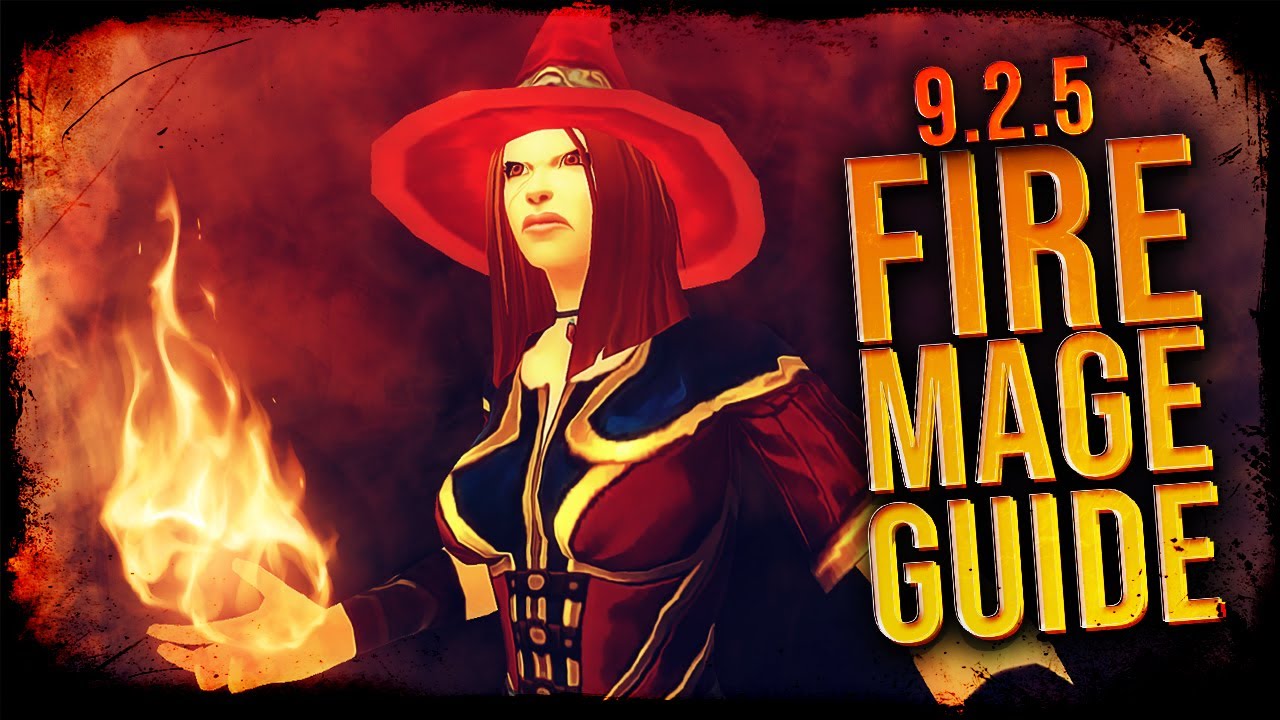 9.2.5 Fire Mage Guide: CAN YOU HANDLE IT?