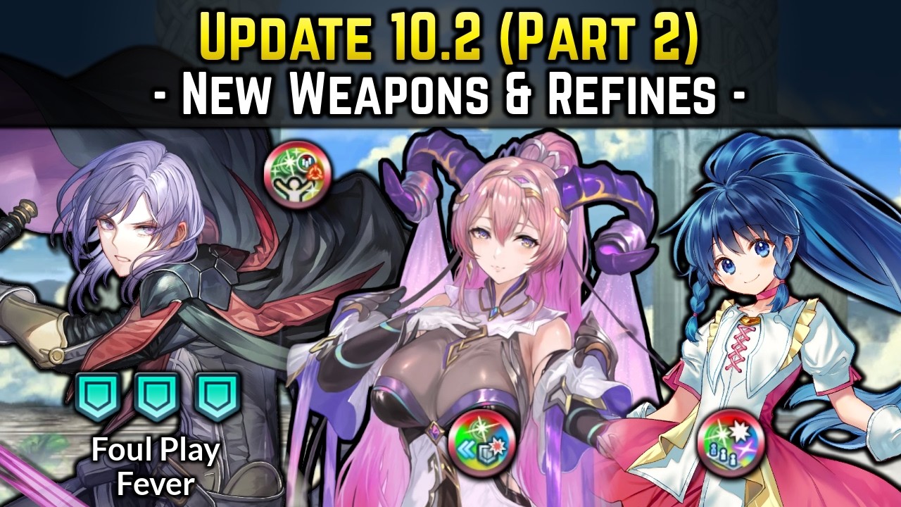 [PART 2] Legendary Yuri, Mythic Nerþuz, Tiny Tana New Refines (Update 10.2) | FEH Guide