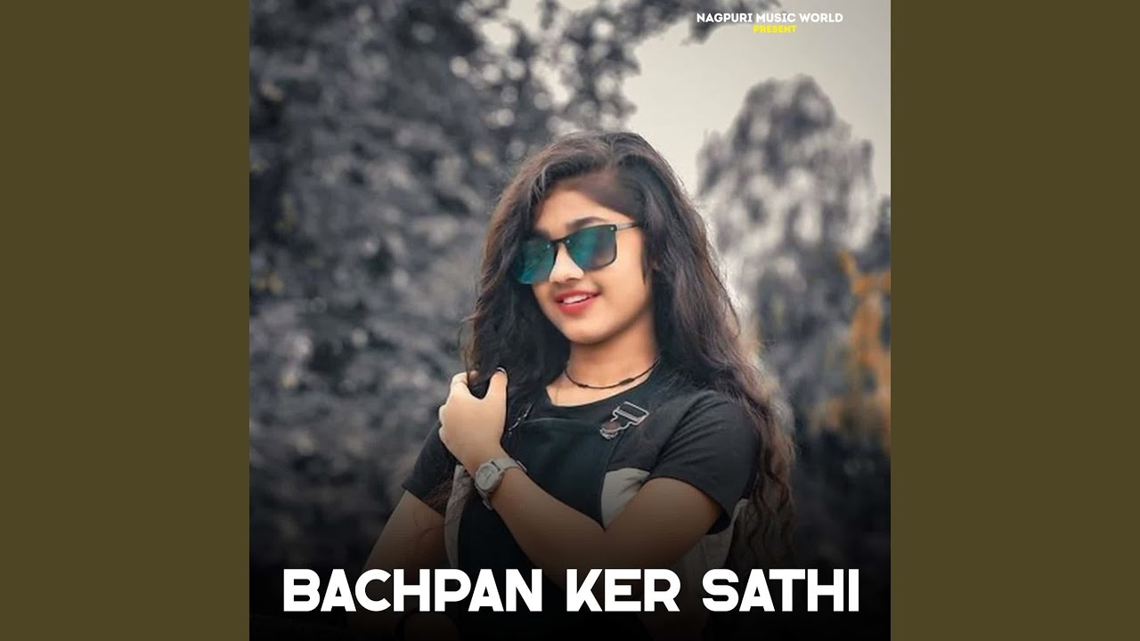 Bachpan Ker Sathi