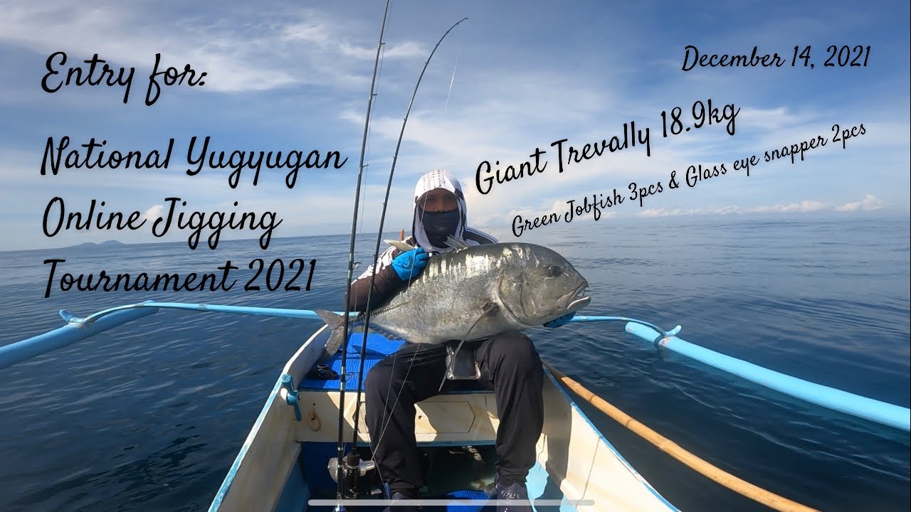 18.9kg Giant Trevally,Green Jobfish 2.6kg,2.6kg & 2.1kg plus 2pcs Glass eye snapper