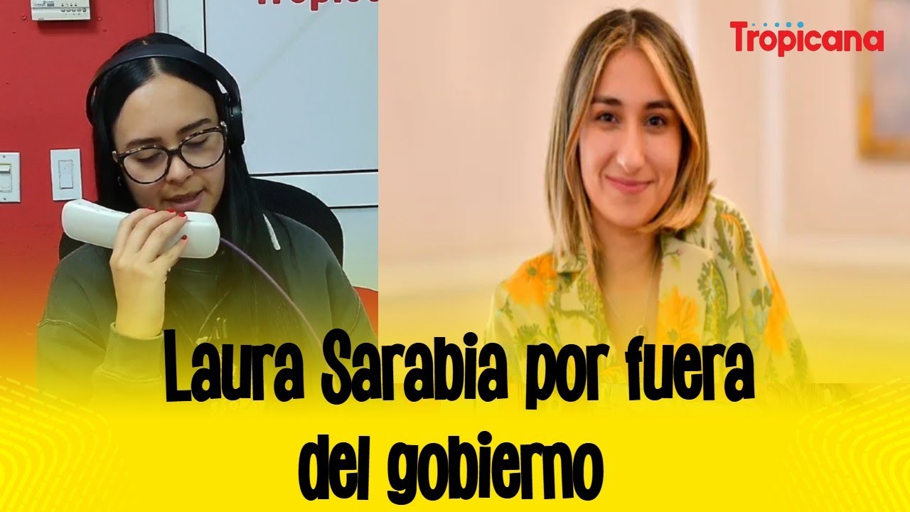 Laura Sarabia fuera del Gobierno de Gustavo Petro | C&oacute;mo Amaneci&oacute;