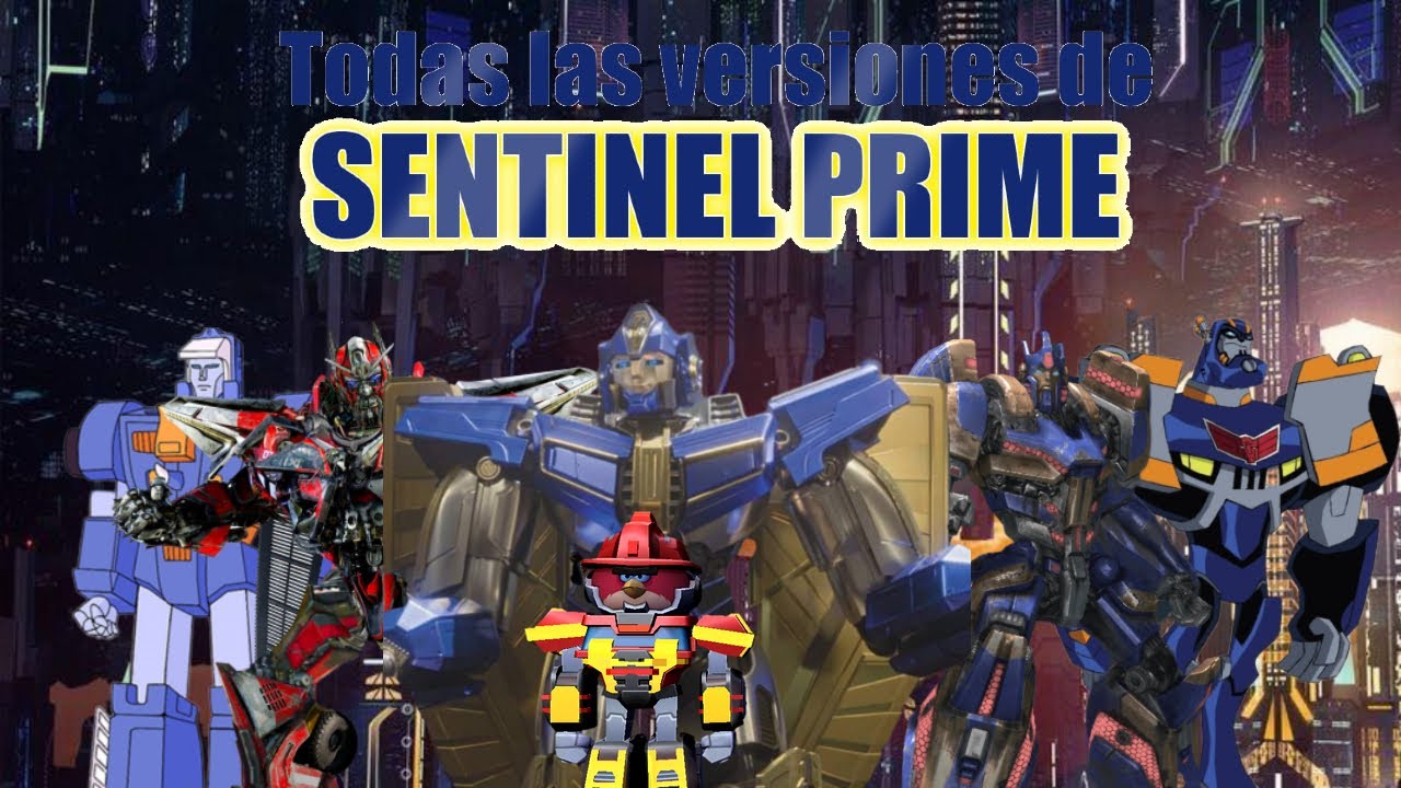 todas las versiones de Sentinel Prime