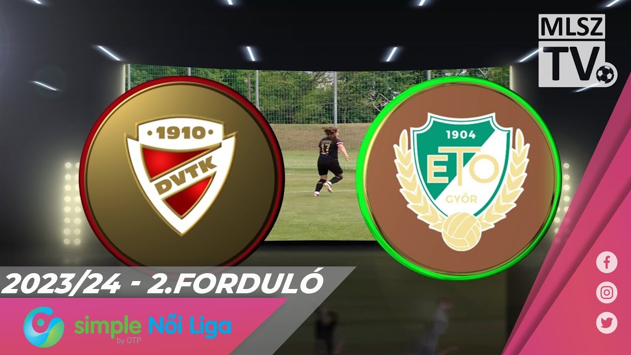 DVTK - ETO FC Győr | 3-6 | Simple Női Liga | 02. forduló | MLSZTV