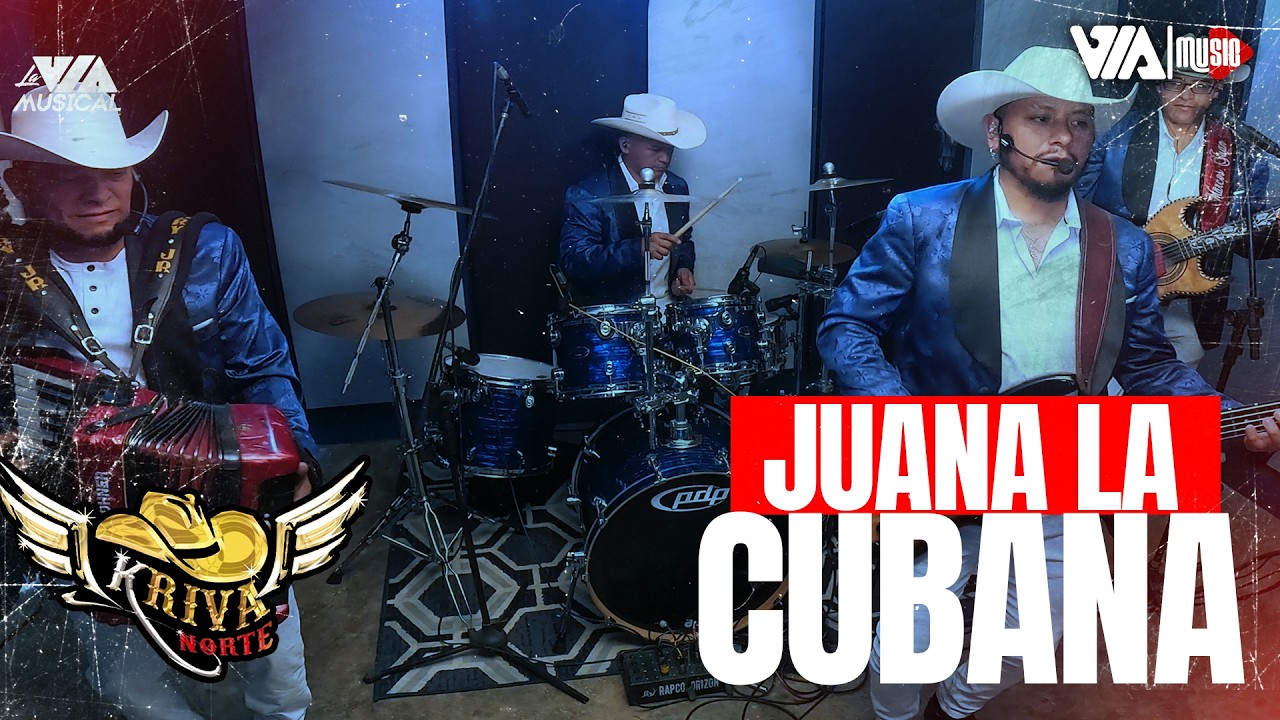 Kriva Norte - Juana La Cubana | LA VÍA MUSICAL