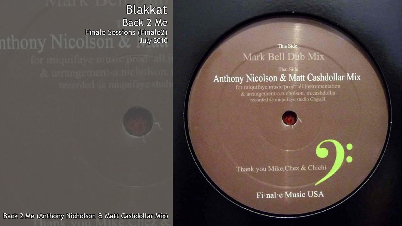 Blakkat - Back 2 Me (Anthony Nicolson & Matt Cashdollar Mix)