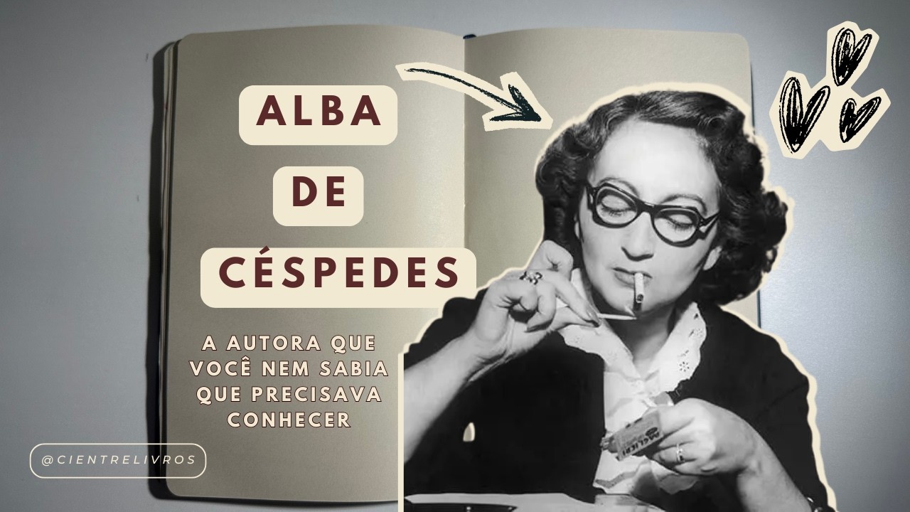 Uma colagem sobre a autora que você nem sabia que precisava conhecer: Alba de Céspedes