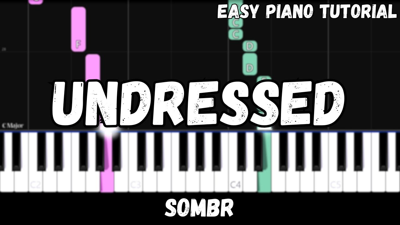 Sombr - Undressed (Easy Piano Tutorial)